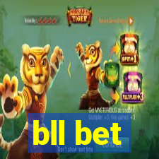 bll bet